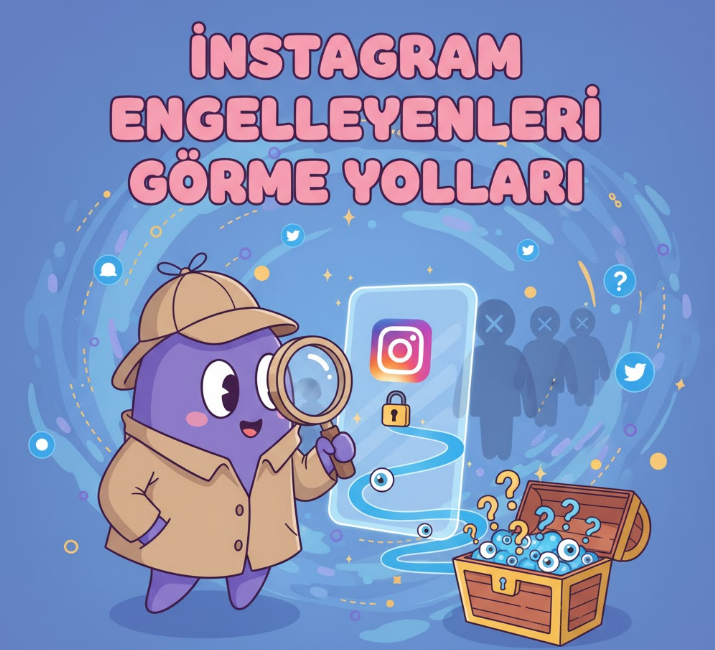 Instagram Engelleyenleri Görme Yolları